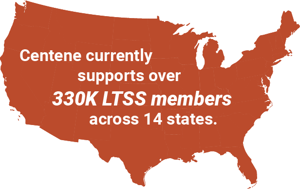 Map of US - Centene supports over 330k LTSS members across 14 states.